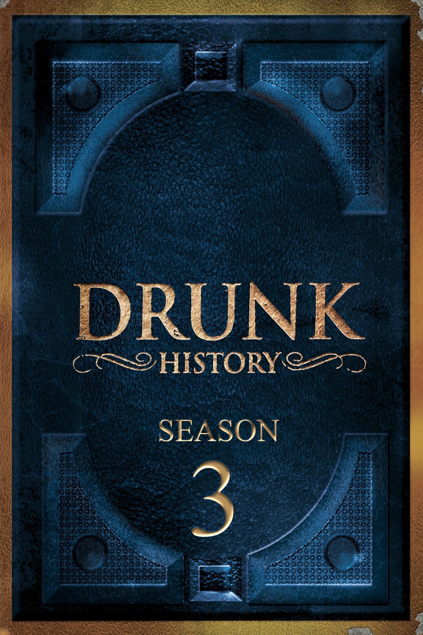 Drunk History - Season 3 [513847] (A1767400845) [[Shows]] --Plex--